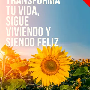 Imagen de portada para Ebook TRANSFORMA TU VIDA, SIEGUE VIVENDO Y SIENDO FELIZ