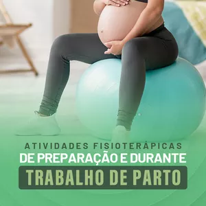 Imagem de capa para o Curso online Atividades Fisioterápicas de Preparação e Durante o Trabalho de Parto