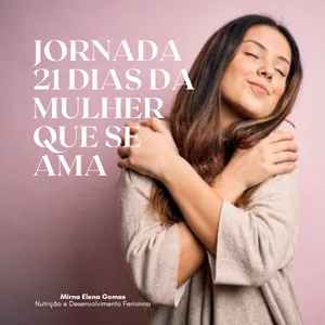 Imagem de capa para o Curso online Jornada 21 dias da mulher que se ama 