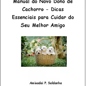 Imagem de capa para o Ebook Manual do Novo Dono de Cachorro - Dicas Essenciais para Cuidar do Seu Melhor Amigo