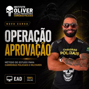 Imagem de 🔥 Operação APROVAÇÃO - Instituto Oliver  criado por Instituto Óliver Escola Preparatória Carreiras Policiais na hotmart