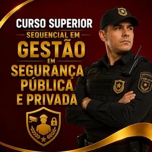 Imagem do curso SUPERIOR SEQUENCIAL EM GESTÃO EM SEGURANÇA PÚBLICA E PRIVADA