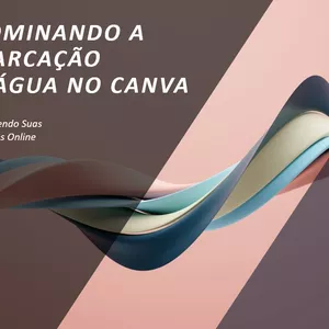 Imagem de capa para o Ebook Dominando a Marcação D'água no Canva para  Edição de Fotos e Vídeos Online