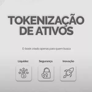 Tokenização de Ativos ! Apenas para quem busca  Liquidez/Segurança/Inovação