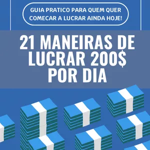 Imagem de capa para o Ebook 21 maneiras de lucrar 200$ (reais) por dia