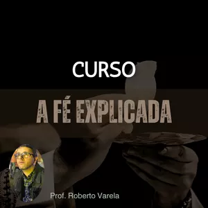 Imagem de capa para o Curso online A Fé Explicada