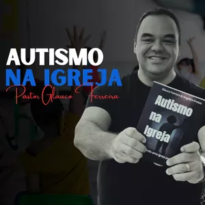 Imagem do curso AUTISMO NA IGREJA - Formação em Inclusão para Pastores, Líderes e Professores.