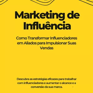 Imagem de capa para o Ebook Ebook - Marketing de Influência - Como Transformar Influenciadores em Aliados para Impulsionar suas Vendas