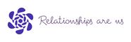 Relationships Are Us