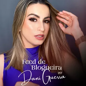 Imagem de capa para o Curso online Feed de Blogueira por Dani Guerra