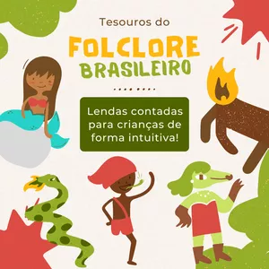 Imagem de capa para o Ebook Tesouros do Folclore Brasileiro: Lendas para crianças contadas de forma intuitiva!