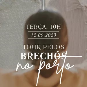 Imagem de capa para o Evento presencial tour em brechós no porto