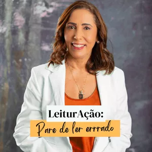 Imagem de capa para o Curso online LeiturAção: pare de ler errado e reinvente sua vida. Transforme seu modo de ler e desvende as amarras invisíveis que te impedem de ir além. (Ebook + Aulas em Vídeo!)
