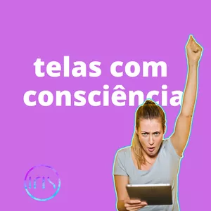 Imagem de capa para o Curso online Telas com Consciência