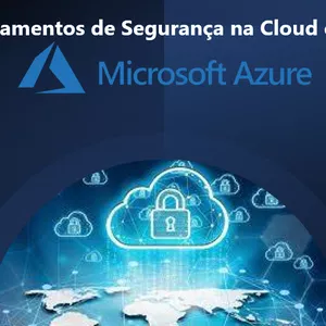 Imagem de capa para o Curso online Fundamentos de Segurança na Cloud com Microsoft Azure