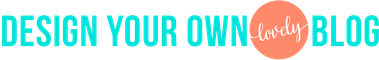 Design Your Own Blog