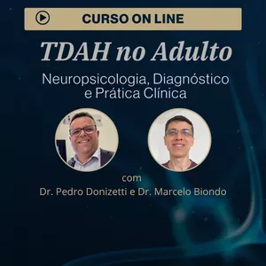Imagem de capa para o Curso online CURSO DE EXTENSÃO UNIVERSITÁRIA TDAH no Adulto: Neuropsicologia, Diagnóstico e Prática Clínica