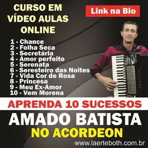 Imagem de capa para o Curso online Aprenda 10 Clássicos do Amado Batista no Acordeon