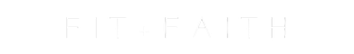 Fit+Faith: A Christian Women Community