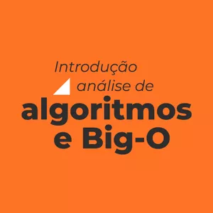 Imagem de capa para o Curso online Curso Introdução a Análise de Algoritmos e Big-O