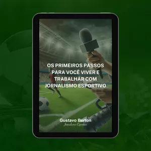 Imagem de capa para o Curso online Livro Digital Os primeiros passos para viver e trabalhar com Jornalismo Esportivo