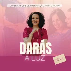 Imagem do curso Darás à Luz - Fênix: Curso on-line de preparação para o parto