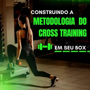 Imagem de capa para o Curso online Construindo a Metodologia do Cross Training em seu box