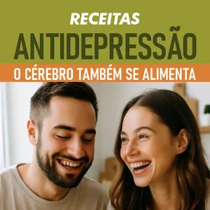 Imagem de capa para o Ebook Receitas Antidepressão: O Cérebro Também se Alimenta