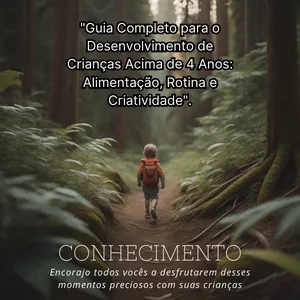 Imagem de capa para o Ebook "Guia Completo para o Desenvolvimento de Crianças Acima de 4 Anos: Alimentação, Rotina e Criatividade".