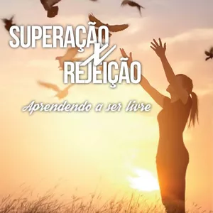 Imagem de capa para o Ebook Superação x Rejeição