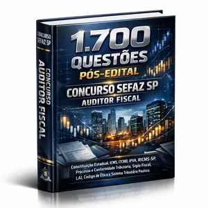 Imagem de capa para o Ebook 1.700 Questões Pós-Edital – Concurso SEFAZ SP – Auditor Fiscal – Constituição Estadual, ICMS, ITCMD, IPVA, RICMS-SP, Processo e Conformidade Tributária, Sigilo Fiscal, LAI, Código de Ética e Sistema Tributário Paulista