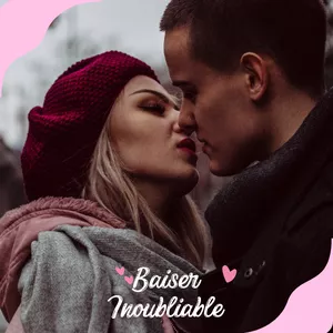 Image de couverture pour le Cours en ligne Baiser Inoubliable