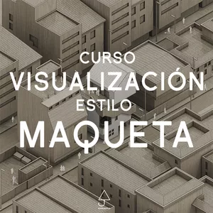 Imagen de portada para Curso online Curso Carletto - Visualización Estilo Maqueta / Model Style Visualization