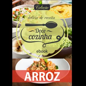 Imagem de capa para o Ebook COLEÇÃO DOCE COZINHA - (ed.78) ARROZ