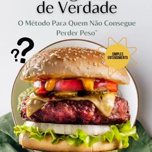 Imagem de capa para o Ebook Emagrecer de Verdade "O Método Para Quem Não Consegue Perder Peso"