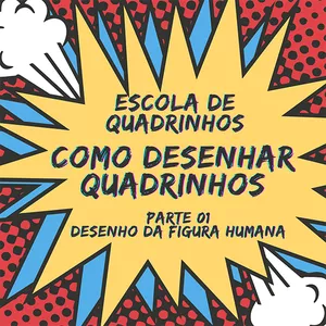 Imagem de capa para o Curso online ESCOLA DE QUADRINHOS - COMO DESENHAR HQ's