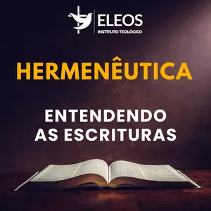 Imagem de capa para o Curso online Hermenêutica "Entendendo as Escrituras"