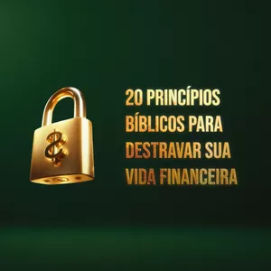 Imagem de capa para o Curso online 20 Princípios Bíblicos para Destravar a Vida Financeira