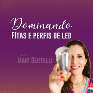 Imagem de capa para o Curso online Dominando Fitas e Perfis de LED