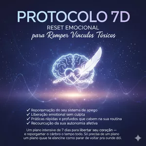Imagem de capa para o Ebook Protocolo 7D: Reset Emocional para Romper Vínculos Tóxicos