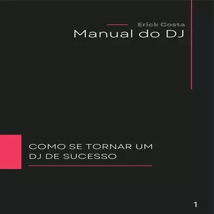 Imagem de capa para o Ebook Como se tornar um DJ de sucesso