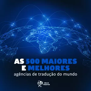Imagem de capa para o Curso online As 500 maiores e melhores agências de tradução do mundo!