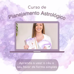 Imagem principal do produto Curso de Planejamento básico com a Astrologia - Usando o céu a seu favor