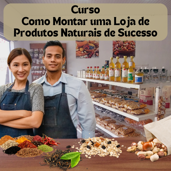 Como Montar Loja de Produtos Naturais