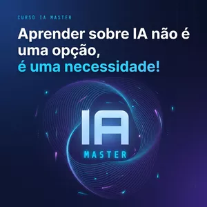 Imagem do curso Curso IA Master - Voltado a Negócios e Produção de Conteúdo