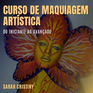 Imagem de Curso de Maquiagem Artística - Do Iniciante ao Avançado criado por Sarah Cristiny na hotmart