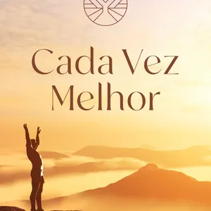 Imagem de capa para o Curso online Cada Vez Melhor - Harmonia &amp; Bem Viver