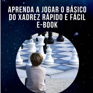 Aprenda o básico do xadrez rápido e fácil E-book - O mundo do
