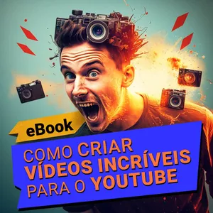 Imagem de capa para o Ebook Guia Rápido - Como criar vídeos incríveis para o YouTube