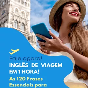 Imagem de capa para o Curso online Fale agora! INGLÊS DE VIAGEM EM 1 HORA! As 120 Frases Essenciais para Falar em Qualquer Lugar